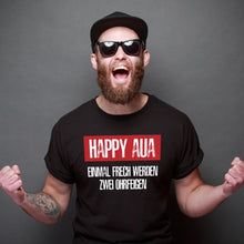 Lade das Bild in den Galerie-Viewer, T-Shirt &quot;Happy Aua - Einmal frech werden - zwei Ohrfeigen&quot; Fun Shirt mit frechen Spruch Hater Sprüche ich hasse Menschen Männer Geschenk
