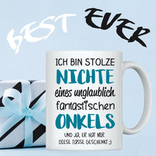 Lade das Bild in den Galerie-Viewer, Tasse &quot;Ich bin stolze Nichte eines unglaublich fantastischen Onkel&quot; | Geschenkidee | originelles Geschenk
