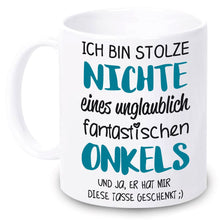 Lade das Bild in den Galerie-Viewer, Tasse &quot;Ich bin stolze Nichte eines unglaublich fantastischen Onkel&quot; | Geschenkidee | originelles Geschenk
