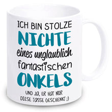 Lade das Bild in den Galerie-Viewer, Tasse &quot;Ich bin stolze Nichte eines unglaublich fantastischen Onkel&quot; | Geschenkidee | originelles Geschenk
