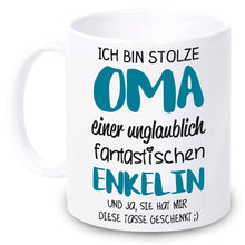 Lade das Bild in den Galerie-Viewer, Tasse &quot;Ich bin stolze Oma einer unglaublich fantastischen Enkelin&quot;  | Geschenkidee für beste Oma der Welt | Weihnachtsgeschenk | zum Nikolaus | für Großeltern | Tassen mit Spruch günstig
