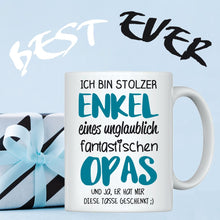 Lade das Bild in den Galerie-Viewer, Tasse &quot;Ich bin stolzer Enkel eines unglaublich fantastischen Opas&quot;  | Geschenkidee für besten Opa der Welt | Weihnachtsgeschenk | zum Nikolaus | für Großeltern | Tassen mit Spruch günstig
