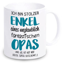 Lade das Bild in den Galerie-Viewer, Tasse &quot;Ich bin stolzer Enkel eines unglaublich fantastischen Opas&quot;  | Geschenkidee für besten Opa der Welt | Weihnachtsgeschenk | zum Nikolaus | für Großeltern | Tassen mit Spruch günstig
