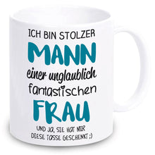 Lade das Bild in den Galerie-Viewer, Tasse &quot;Ich bin stolzer Mann einer unglaublich fantastischen Frau&quot; | romantische Partnergeschenke | Valentinstagsgeschenk | Geschenkidee für Freundin Ehefrau zum Jahrestag Hochzeitstag
