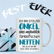 Lade das Bild in den Galerie-Viewer, Tasse &quot;Ich bin stolzer Onkel eines unglaublich fantastischen Neffen&quot; | Geschenkidee | originelles Geschenk
