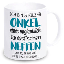 Lade das Bild in den Galerie-Viewer, Tasse &quot;Ich bin stolzer Onkel eines unglaublich fantastischen Neffen&quot; | Geschenkidee | originelles Geschenk
