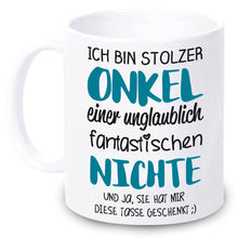 Lade das Bild in den Galerie-Viewer, Tasse &quot;Ich bin stolzer Onkel einer unglaublich fantastischen Nichte&quot; | Geschenkidee | originelles Geschenk
