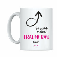 Lade das Bild in den Galerie-Viewer, Tasse &quot;So sieht meine Traumfrau aus&quot; romantische Partnergeschenke | Valentinstagsgeschenk | Geschenkidee für Freundin Ehefrau zum Jahrestag Hochzeitstag
